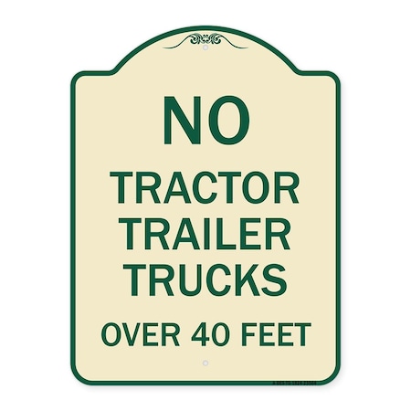 Signmission No Tractor Trailer Trucks Over 40 Feet Heavy-Gauge Aluminum Architectural Sign, 24" H, TG-1824-23564 A-DES-TG-1824-23564